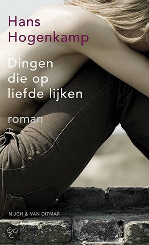 Hans Hogenkamp – Dingen die op liefde lijken