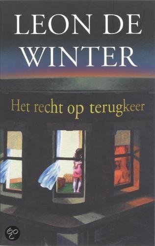 Leon de Winter: Het Recht op Terugkeer